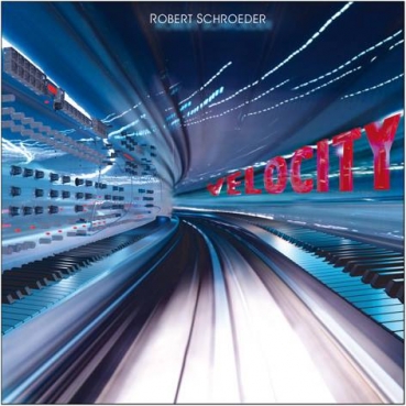 Robert Schroeder - Velocity