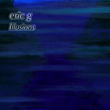 Eric G - Illusions