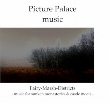 Picture Palace Music - Fairy Marsh Districts