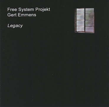 Free System Projekt + Gert Emmens - Legacy