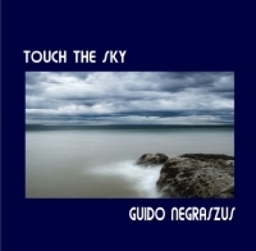 Guido Negraszus - Touch the Sky