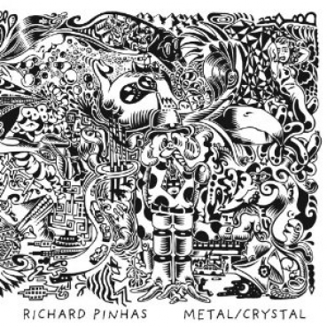 Richard Pinhas - Metal / Crystal