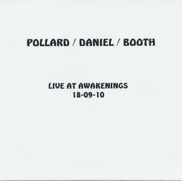 Pollard, Daniel + Booth - Live at Awakenings 18-09-10