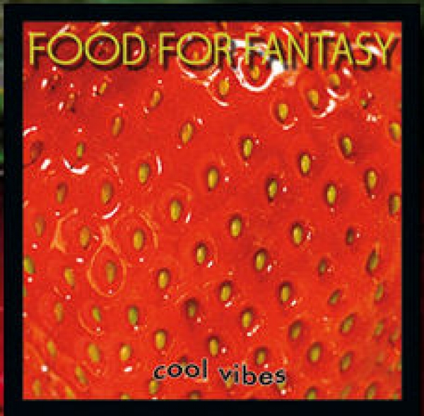 Food For Fantasy - Cool Vibes