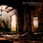 Thom Brennan - Aftermath