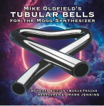Mark Jenkins - Tubular Bells for the Moog Synthesizer Extended