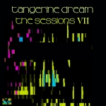 Tangerine Dream - The Sessions 7