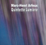 Marc-Henri Arfeux - Quintette Lumiere