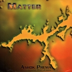 Ashok Prema - Matter