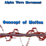 Alpha Wave Movement - Concept of Motion
