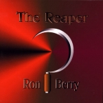 Ron Berry - The Reaper