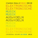 E.M.A.K. - A Synthetic History Of E.M.A.K. 1982-88