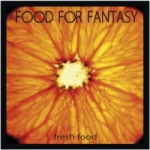 Food For Fantasy - Fresh Food