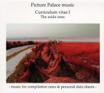 Picture Palace Music - Curriculum vitae I/The aside ones