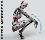 Peter Mergener - Robotic Instinct (LTD)