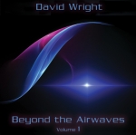 David Wright - Beyond the Airwaves Vol. 1