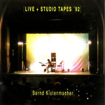Bernd Kistenmacher - Live + Studio Tapes '92