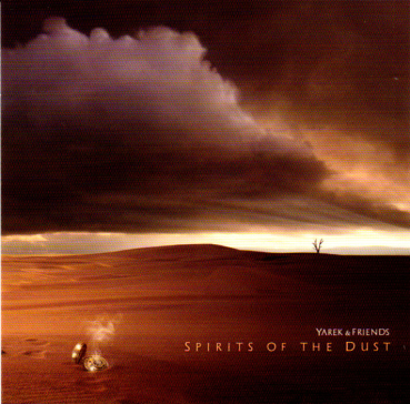Yarek + Friends - Spirits of the Dust
