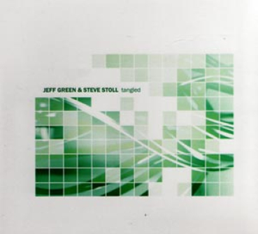 Jeff Green + Steve Stoll - Tangled