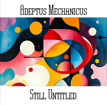 Adeptus Mechanicus - Still Untitled