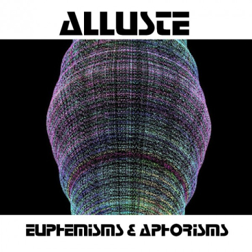 Alluste - Euphemisms + Aphorisms