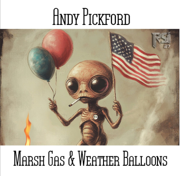 Andy Pickford - Marsh Gas + Weather Balloons