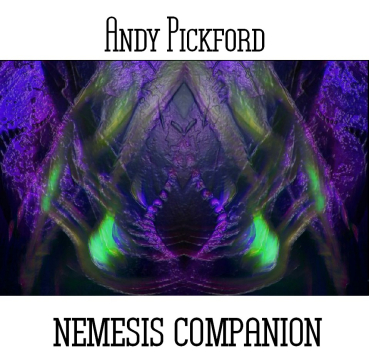 Andy Pickford - Nemesis 2020 Companion (Bonus Tracks)
