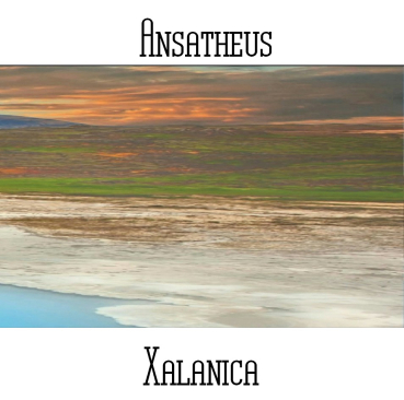 Ansatheus - Xalanica