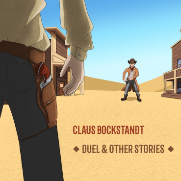 Claus Bockstandt - Duel + Other Stories