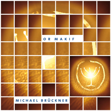 Michael Brückner - Or Makif