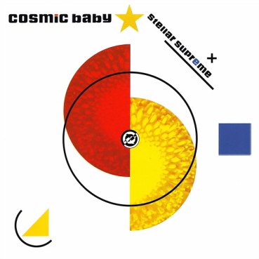 Cosmic Baby - Stellar Supreme