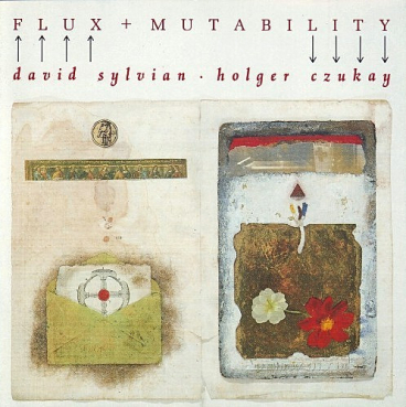 Holger Czukay + David Sylvian - Flux Mutability