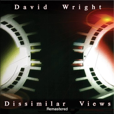 David Wright - Dissimilar Views Remastered