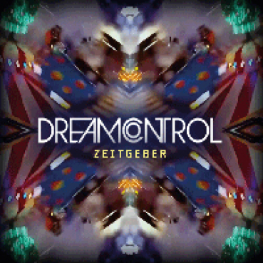 Dreamcontrol (St.Schroyder + Zeus B Held) - Zeitgeber