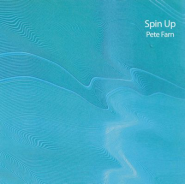 Pete Farn - Spin Up