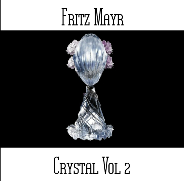 Fritz Mayr - Crystal Vol 2