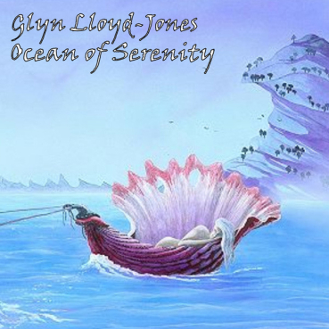 Glyn Lloyd-Jones - Ocean of Serenity