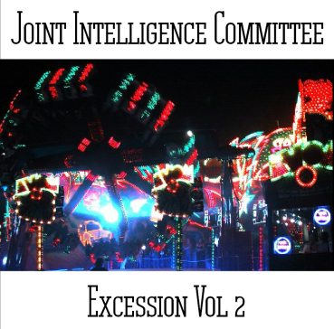 Joint Intelligence Committee ( Paul Nagle & Phil Smillie) - Excession Vol 2