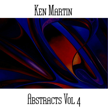 Ken Martin - Abstracts Vol. 4