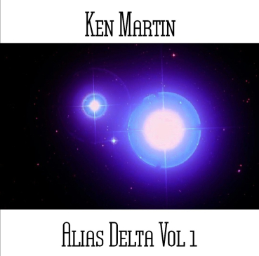 Ken Martin - Alias Delta Vol. 1