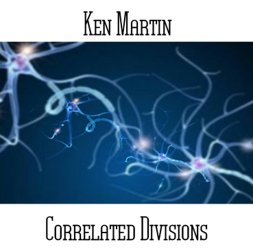 Ken Martin - Correlated Divisions