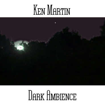 Ken Martin - Dark Ambience