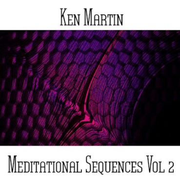 Ken Martin - Meditational Sequences Vol. 2