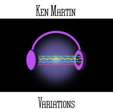 Ken Martin - Variations