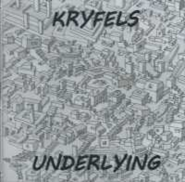 Kryfels - Underlying