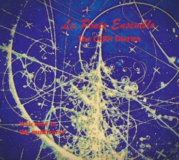La Ponto Ensemblo - The Cern Diaries