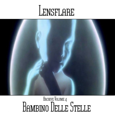 Lensflare - Bambino Delle Stelle