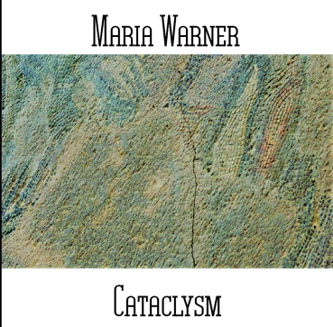 Maria Warner - Cataclysm