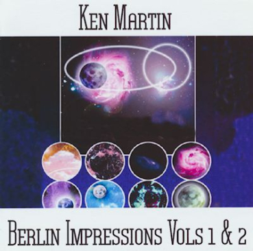 Ken Martin - Berlin Impressions Vol.1+2