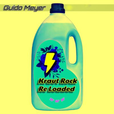 Guido Meyer - Kraut Rock Re Loaded
